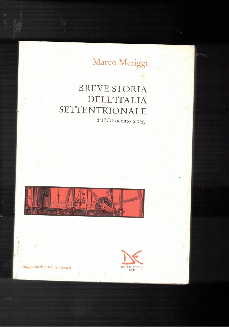 Breve storia dell'Italia settentrionale. Dall'Ottocento ad oggi. | Immagine principale