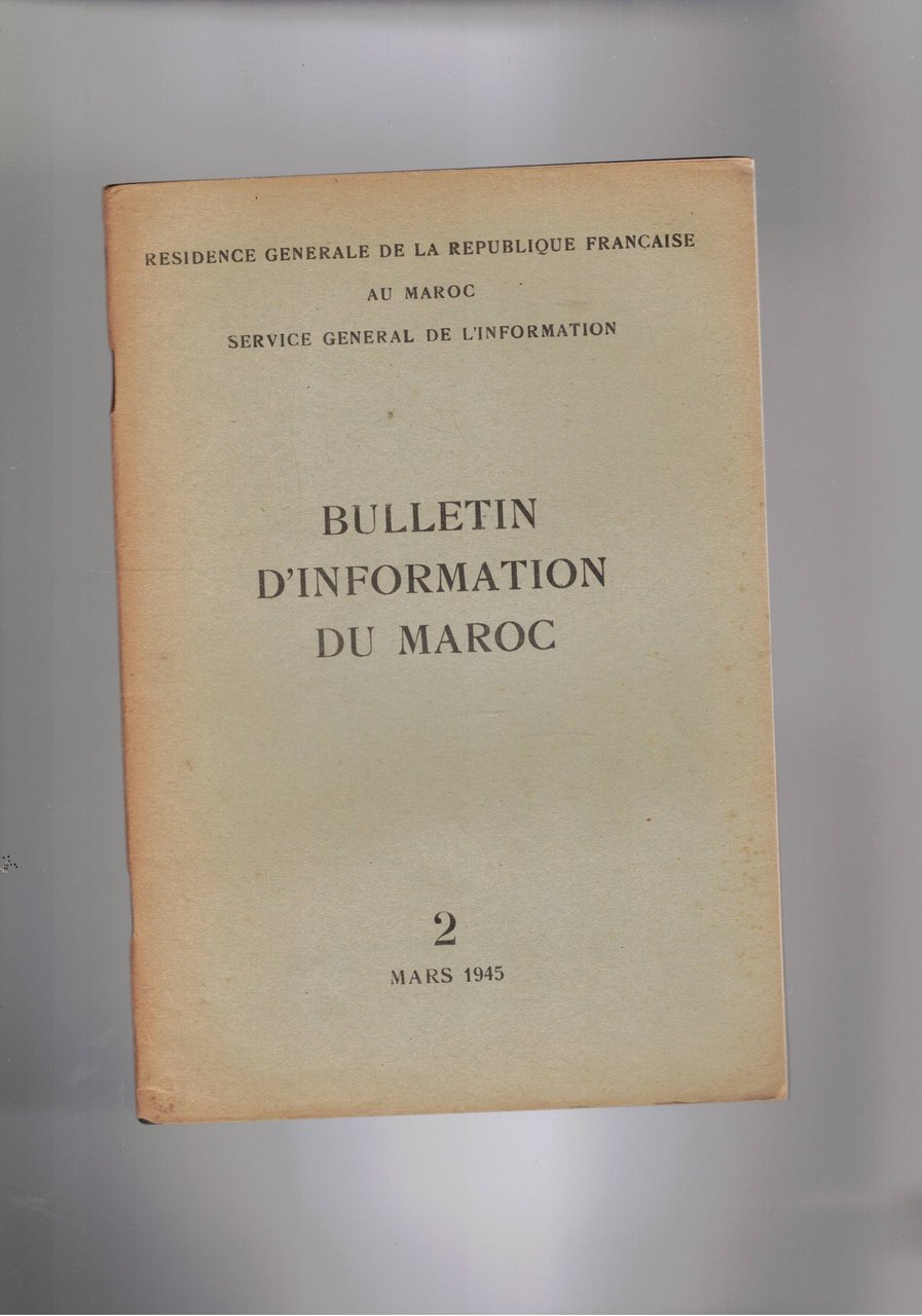 Bullettin d'information du Maroc. Pubblicazione de Residence general de la …
