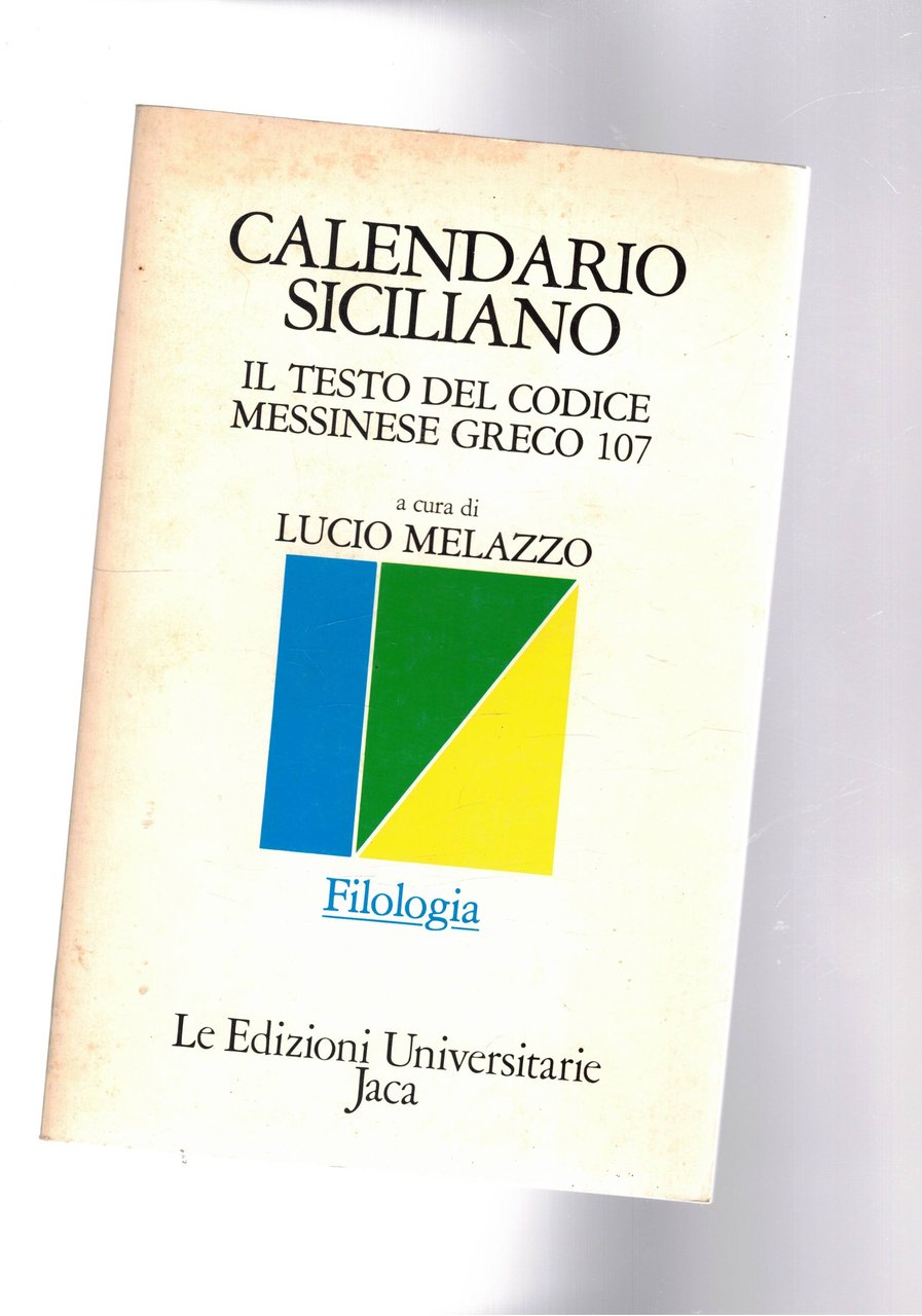 Calendario siciliano. Il testo del codice messinese greco 107.