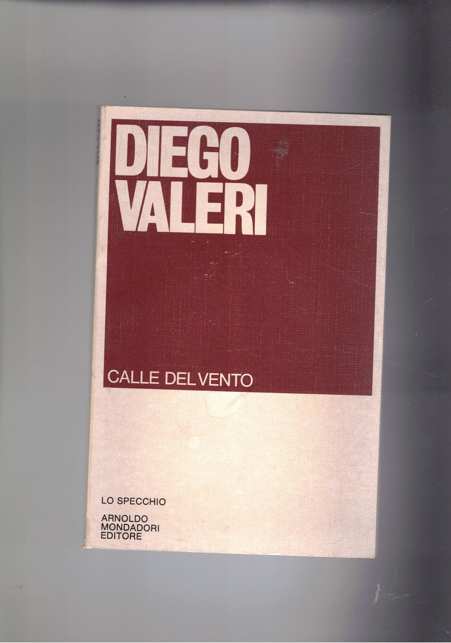Calle al vento. Poesie. Prima edizione. Coll. Lo Specchio.