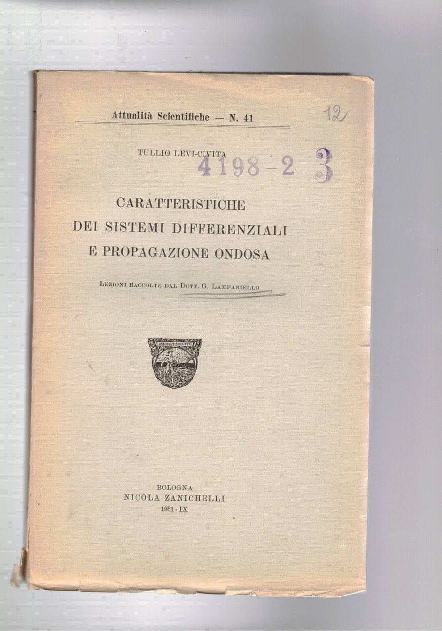 Caratteristiche dei sistemi differenziali e propagazione ondosa. Lezioni raccolte da …