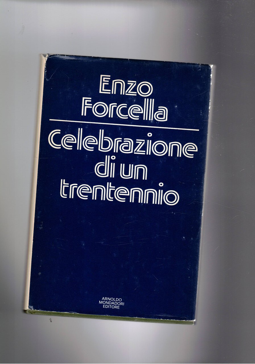 Celebrazioni di un trentennio.