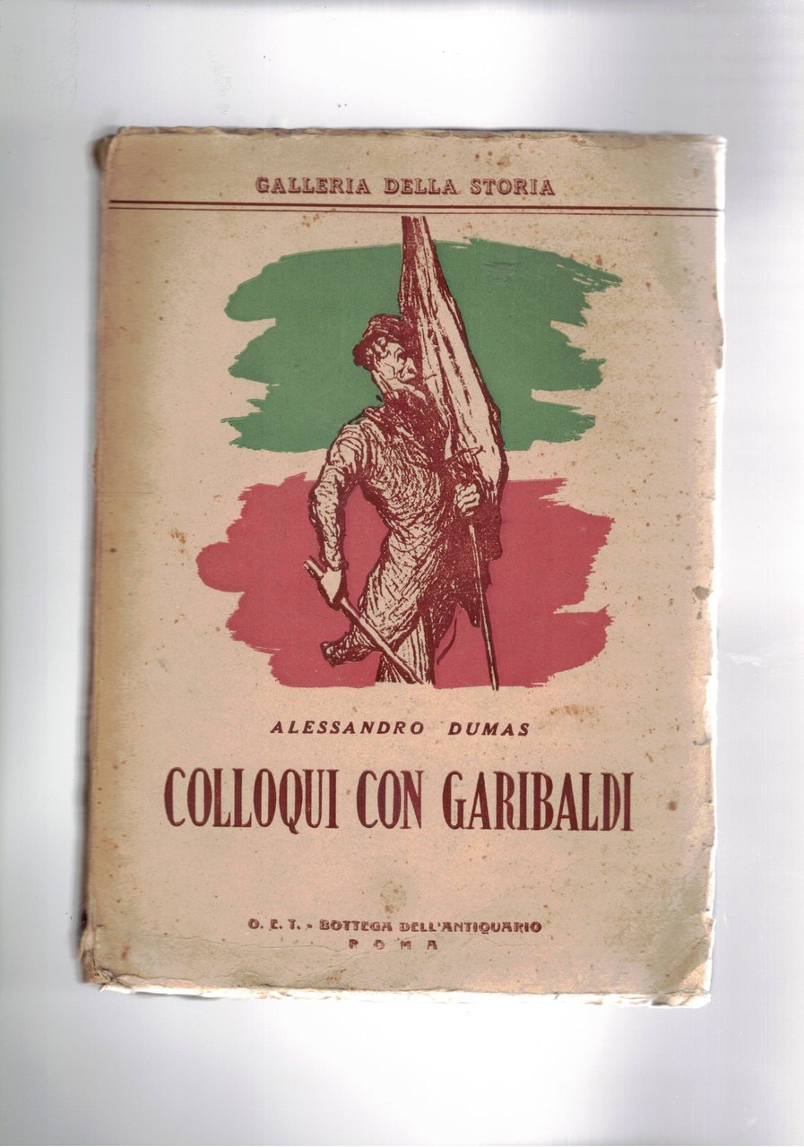 Colloqui con Garibaldi. A cura di Alberto Consiglio.