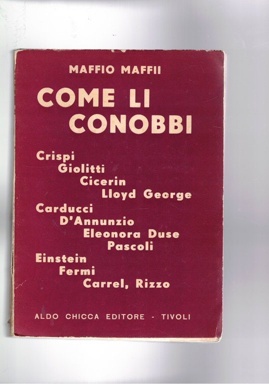 Come li conobbi. Profili di Crispi, Giolitti, Cicerin, Lloyd George, …