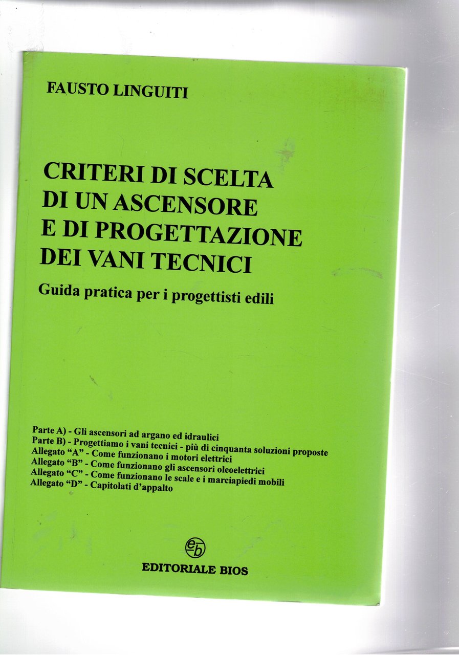 Criteri di scelta di un ascensore e di progettazione dei …