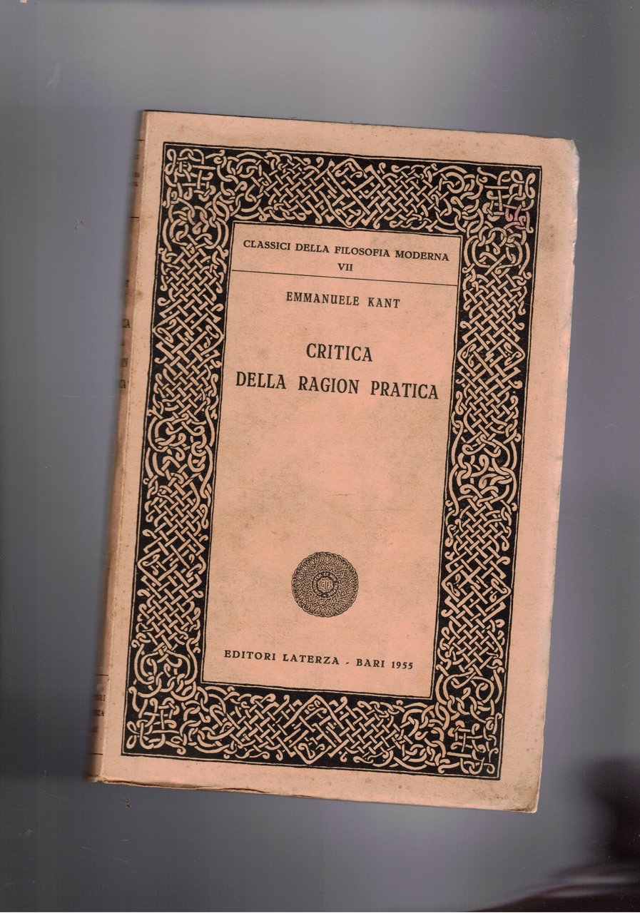 Critica della ragion pratica. Prefazione di Eugenio Garin.