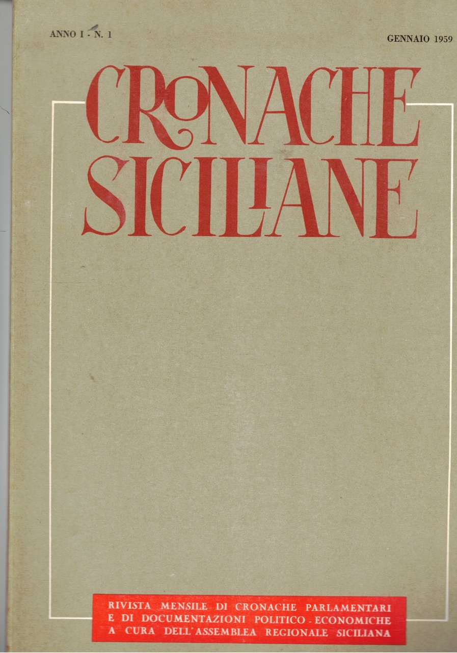 Cronache siciliane, rivista mensile di cronache parlamentari e di documentazioni …
