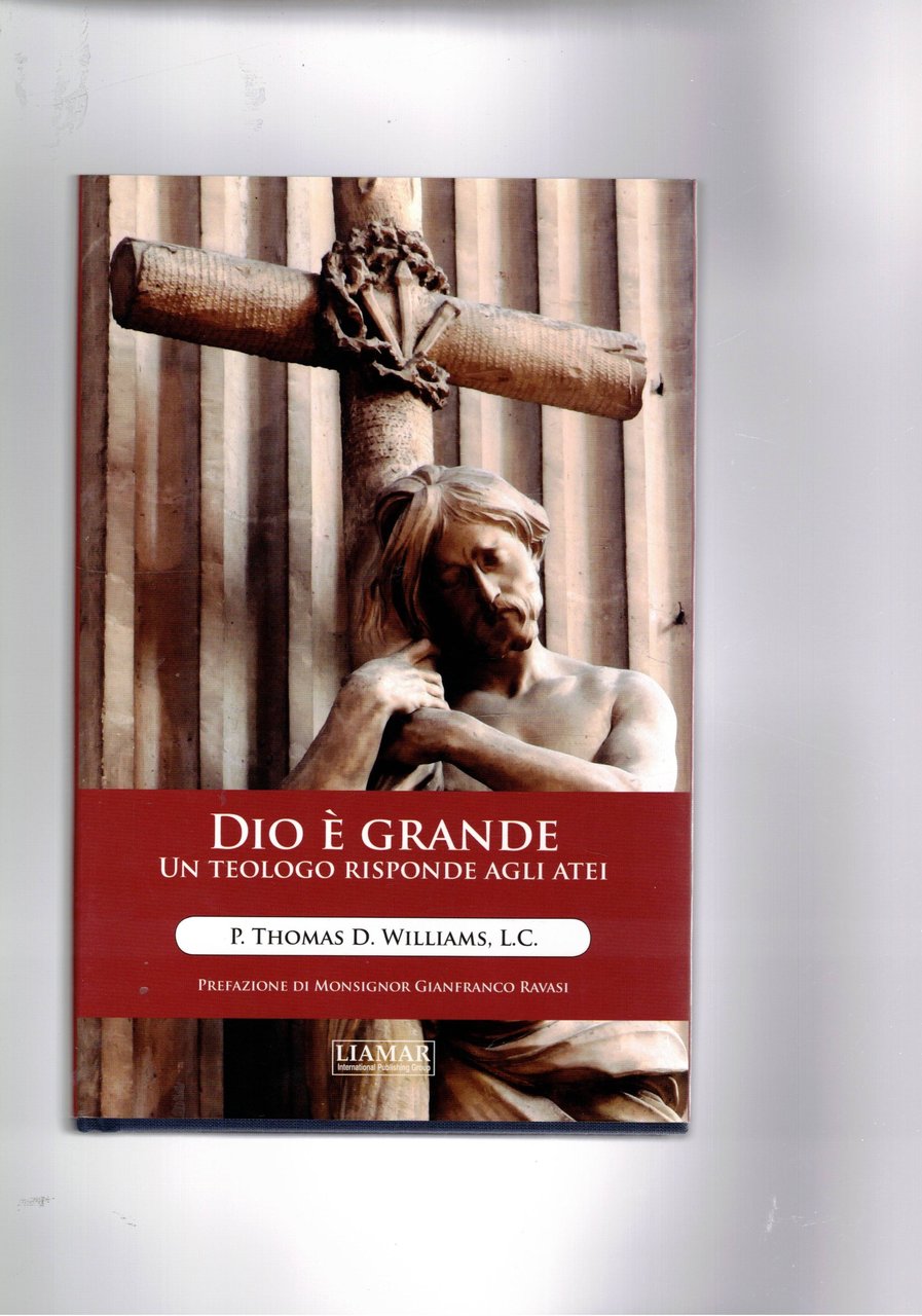 Dio è grande. Un teologo risponde agli atei.