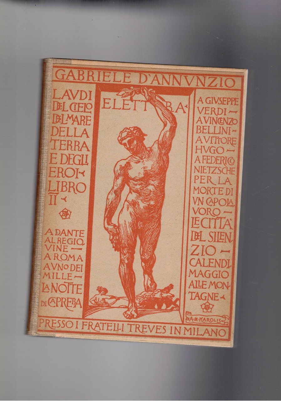 Elettra. Libro 2° di Laudi del cielo del mare della …