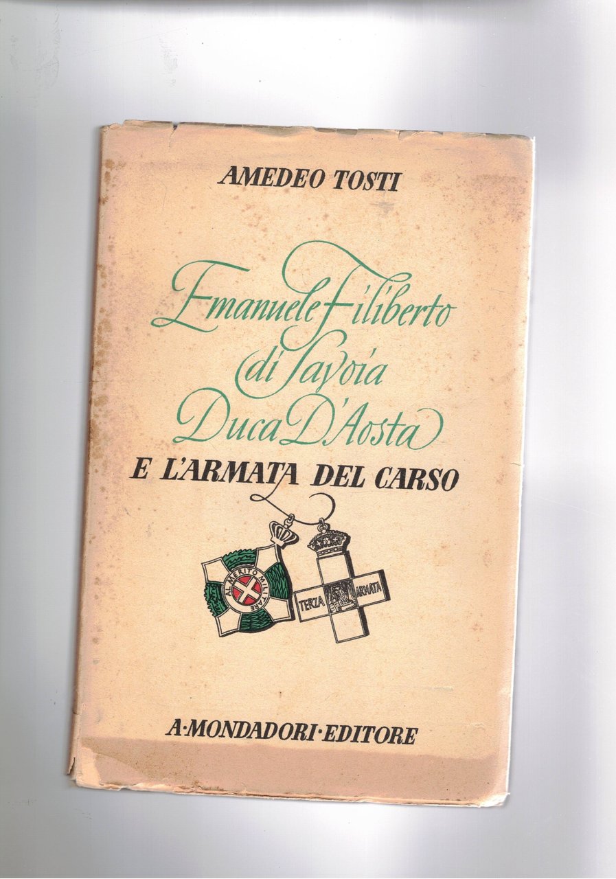 Emanuele Filiberto di Savoia Duca D'Aosta e l'armata del Carso.