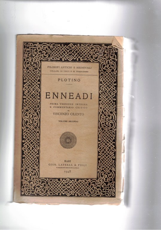 Enneadi volume secondo. Prima versione integra e commento critico di Vincenzo Cilento.