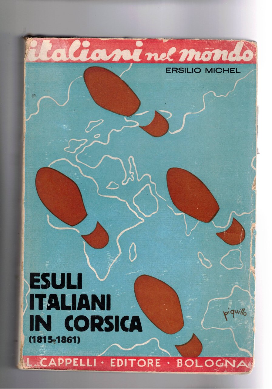 Esuli italiani in Corsica (1815-1861) prefazione di Gioacchino Volpe.
