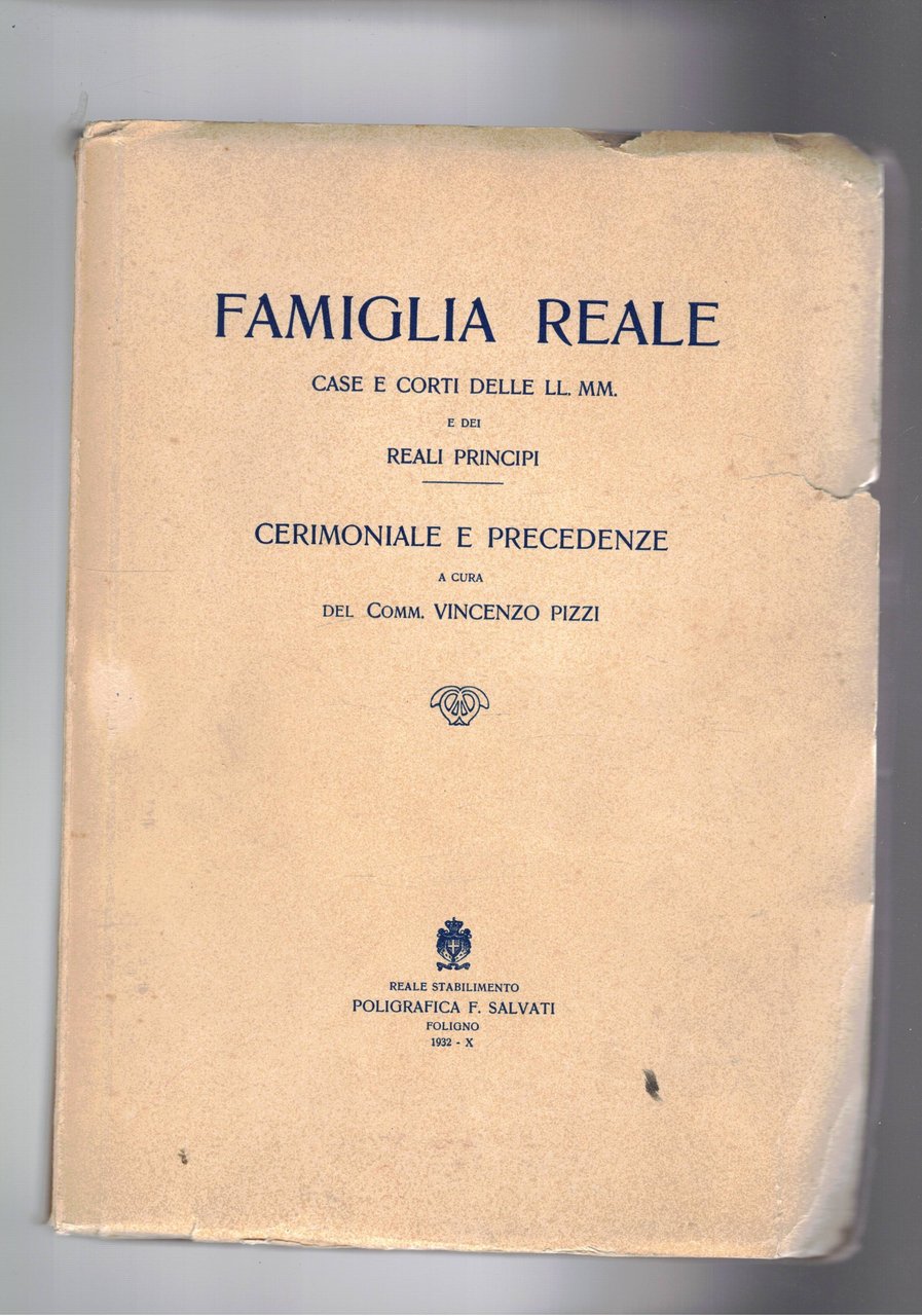Famiglia Reale case e corti delle LL. MM. e dei …