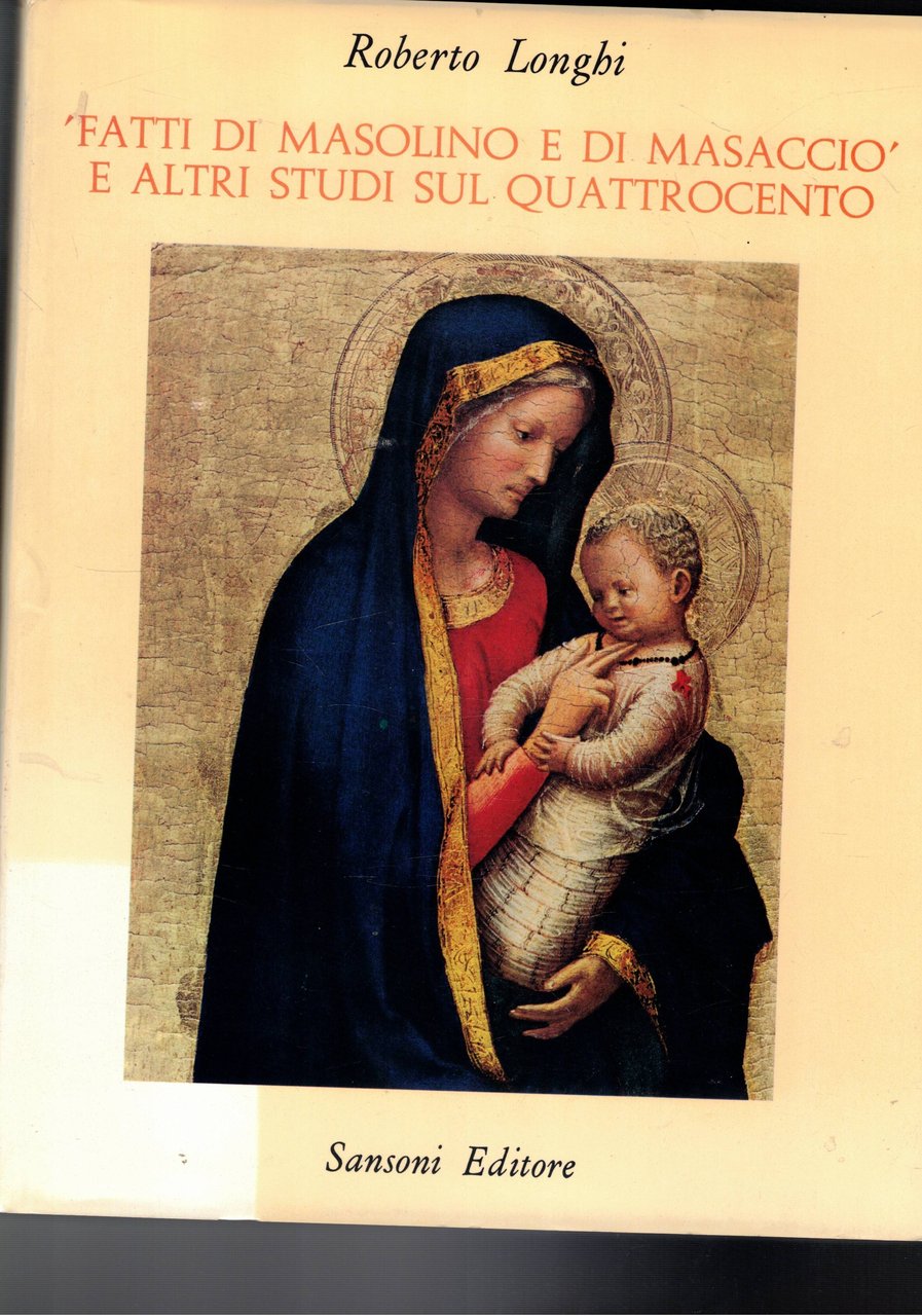 Fatti di Masolino e di Masaccio e altri studi sul … | Immagine principale