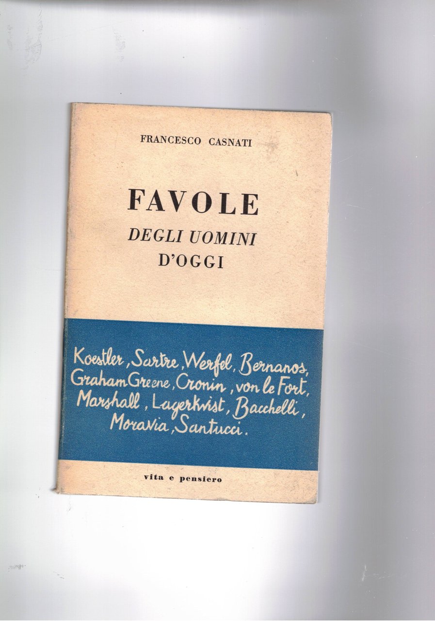 Favole degli uomini d'oggi. L'opera è divisa in narratori stranieri, …