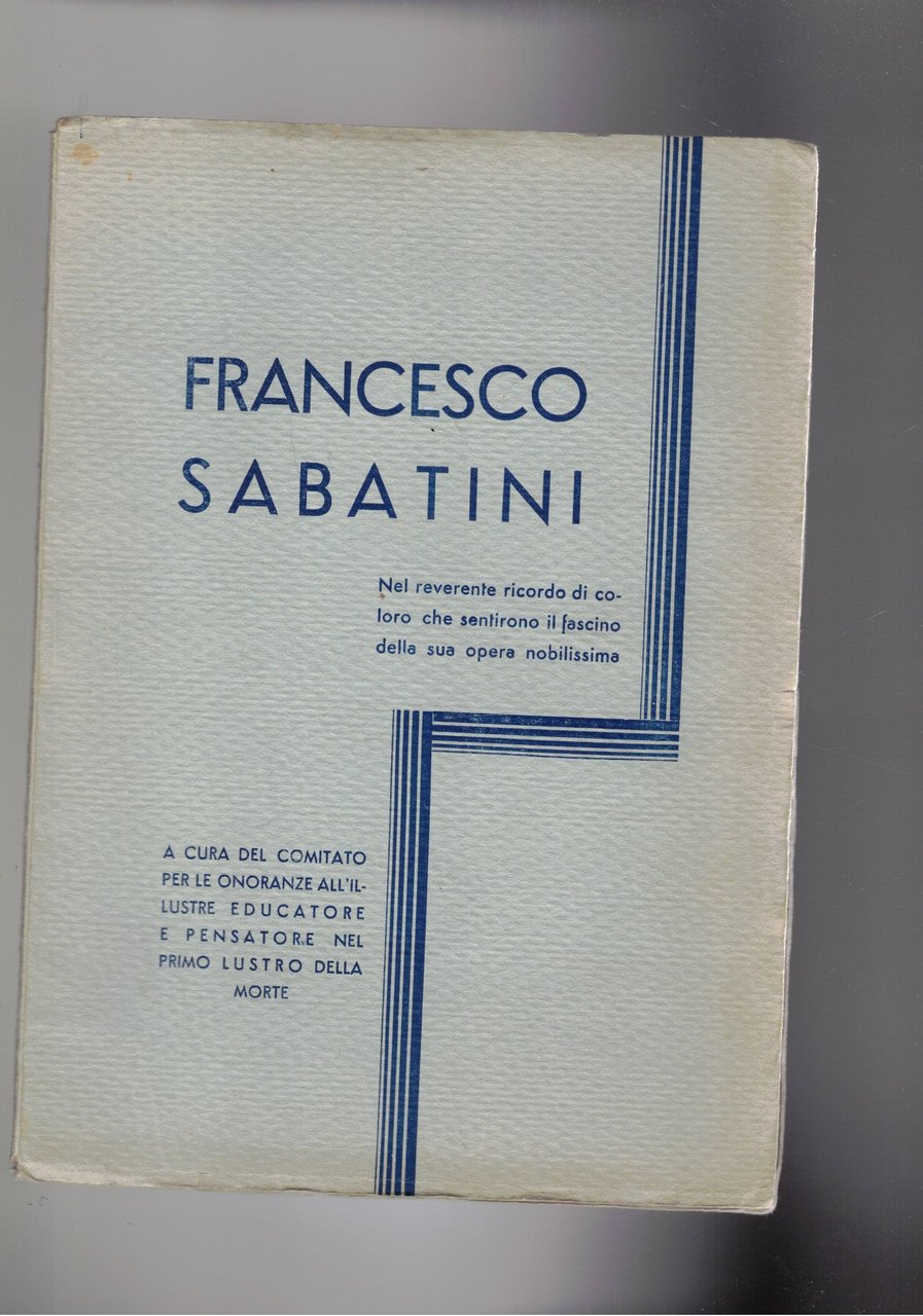 Francesco Sabatini, nel recerente ricordo di coloro che sentirono il …