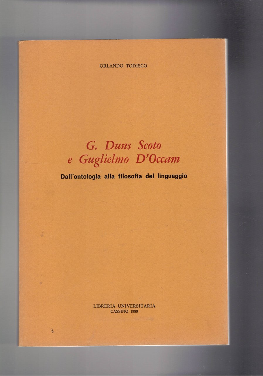 G. Duns SCoto e Guglielmo D'Ocam. Dall'ontologia alla filosofia del …