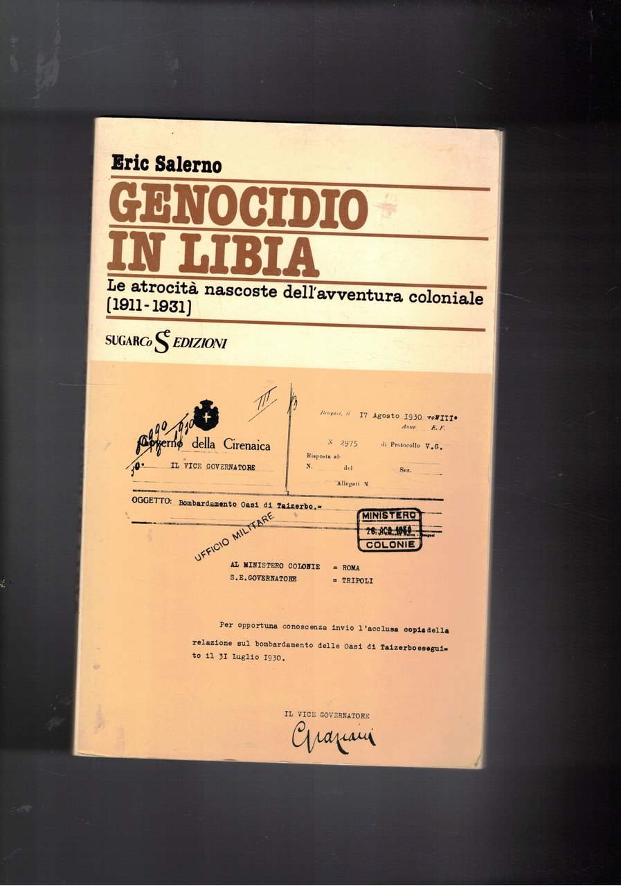Genocidio in Libia. Le atrocità nascoste dell'avventura coloniale (1911-1931).