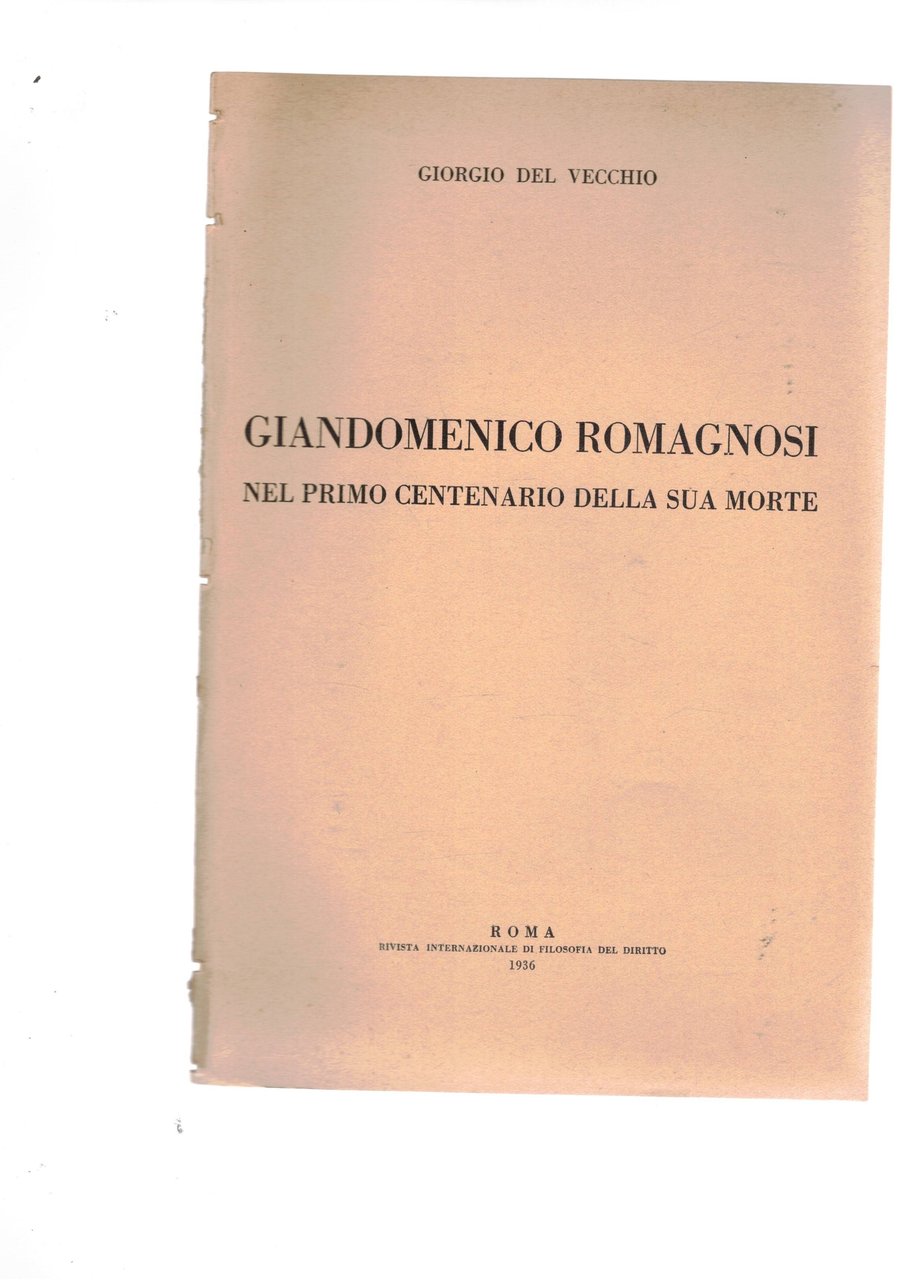 Giandomenico Romagnosi nel primo centenario della sua morte. Estratto dalla …