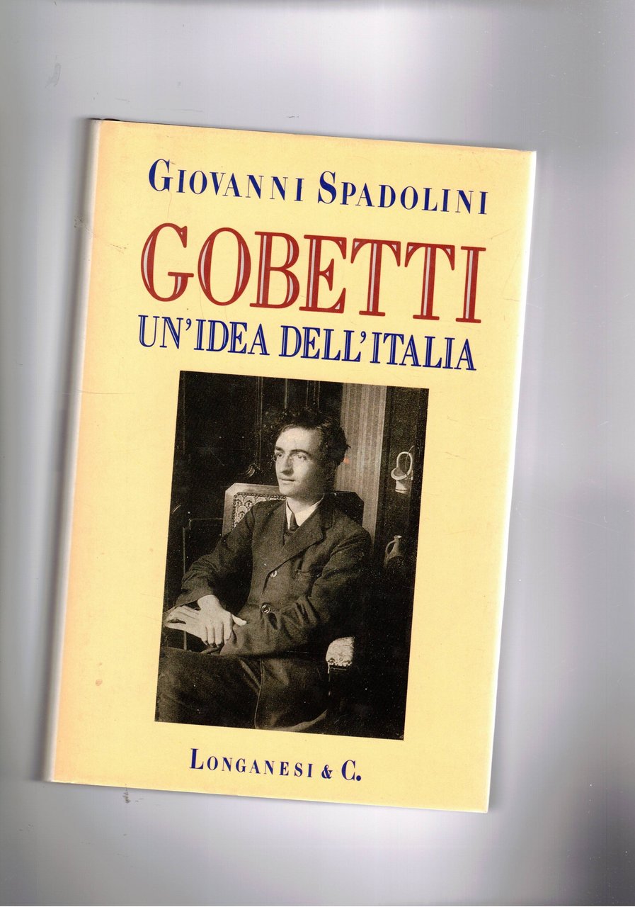 Gobetti un'idea dell'Italia.