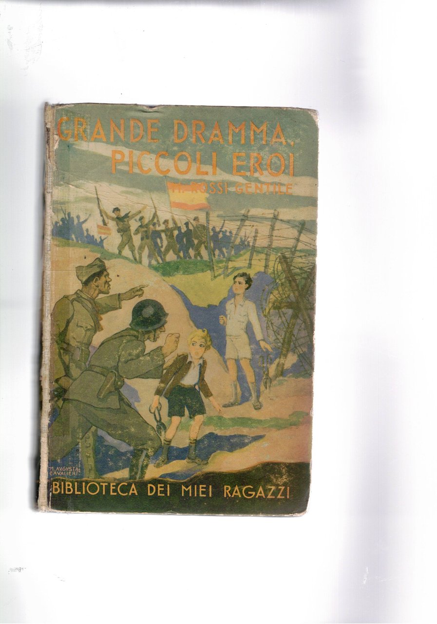 Grande dramma, piccoli eroi.