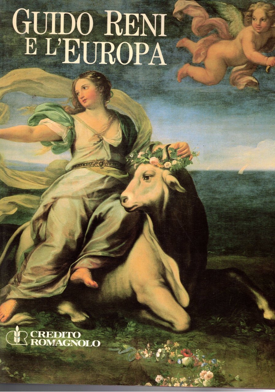 Guido Reni e l'Europa. Fama e fortuna.