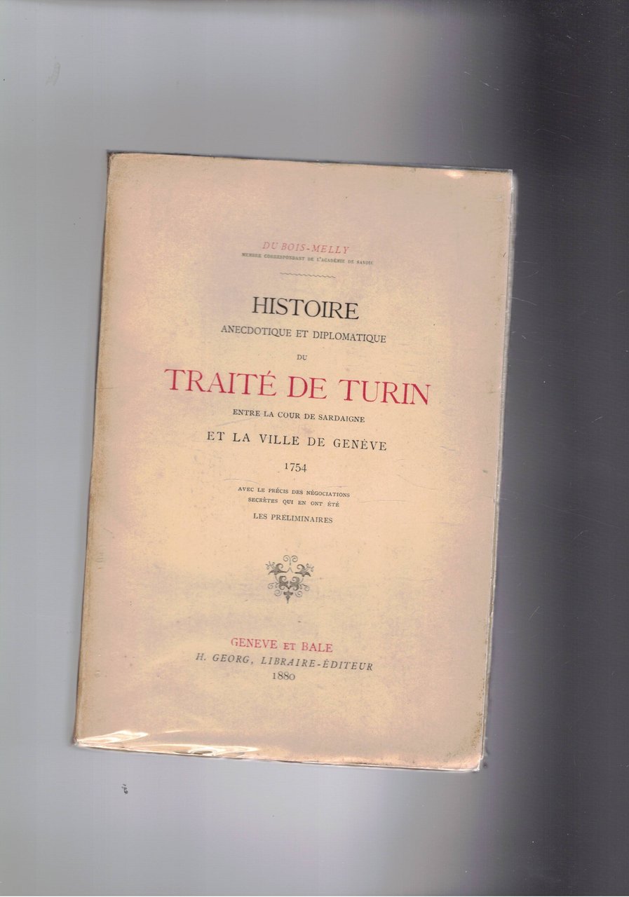 Histoire anecdotique et diplomatique du Traité de Turin entre la …