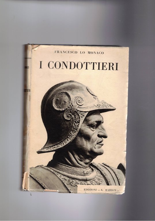 I condottieri; a cura di Luigi Taroni.