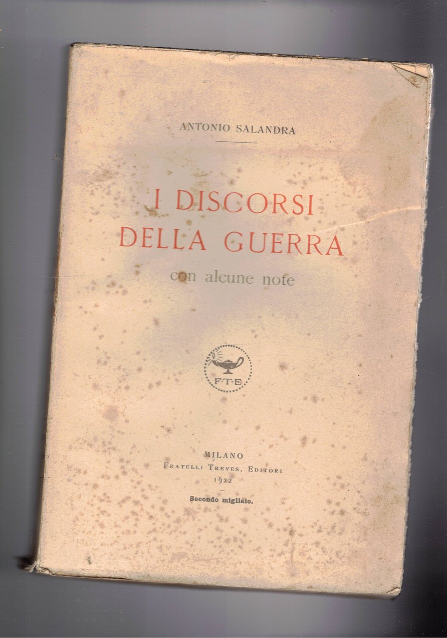 I discorsi della guerra, con alcune note.