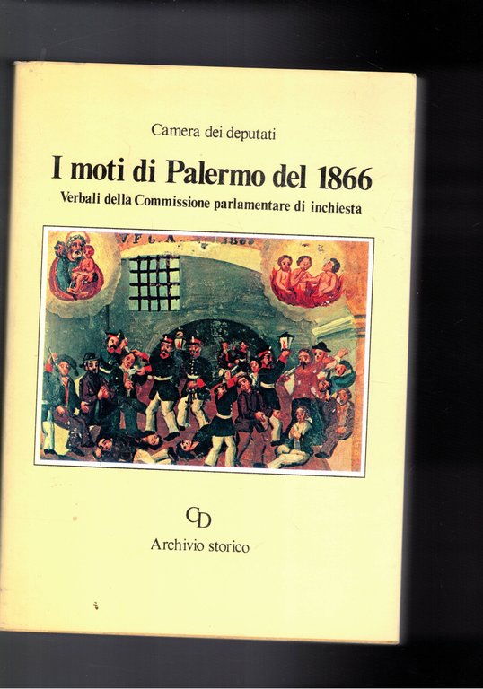 I moti di Palermo del 1866. Verbali della Commissione parlamentare d'Inchiesta.
