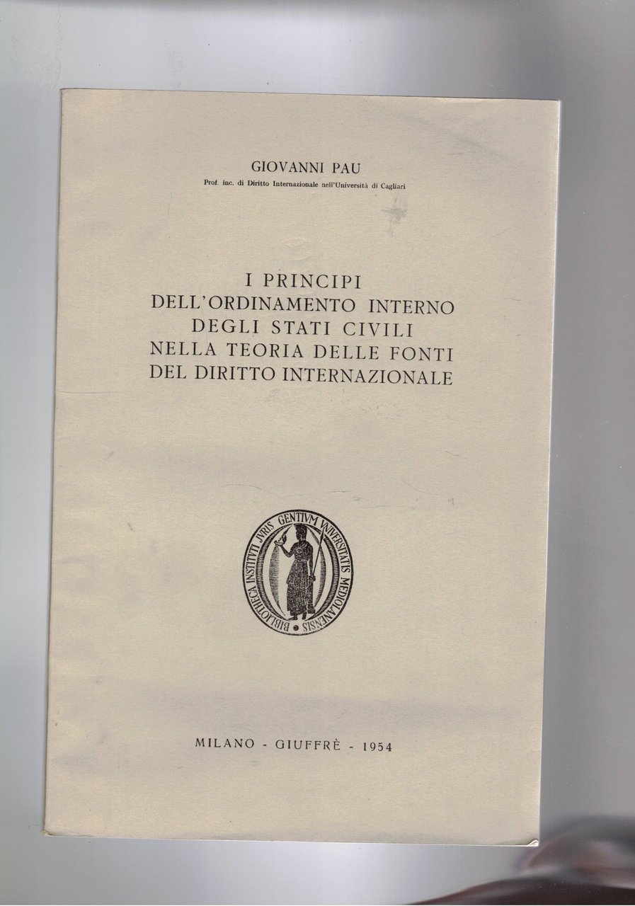 I principi dell'ordinamento interno degli stati civili, nella teoria delle …