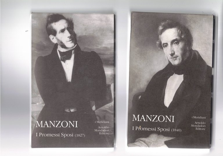 I Promesi Sposi (1827); I Promessi Sposi (1840). Vol. II in due tomi, saggio introduttivo, revisione al testo critico e commento a cura di Silvano Negro, collaborazione di E. Paccagnini per la colonna infame. Manca il I° vol. Fermo e Lucia.