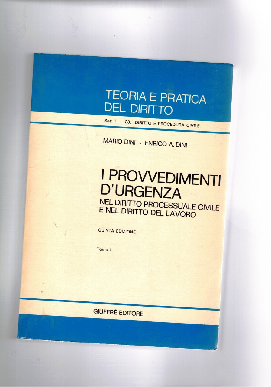 I provvedimenti d'urgenza nel diritto processuale civile e nel diritto …