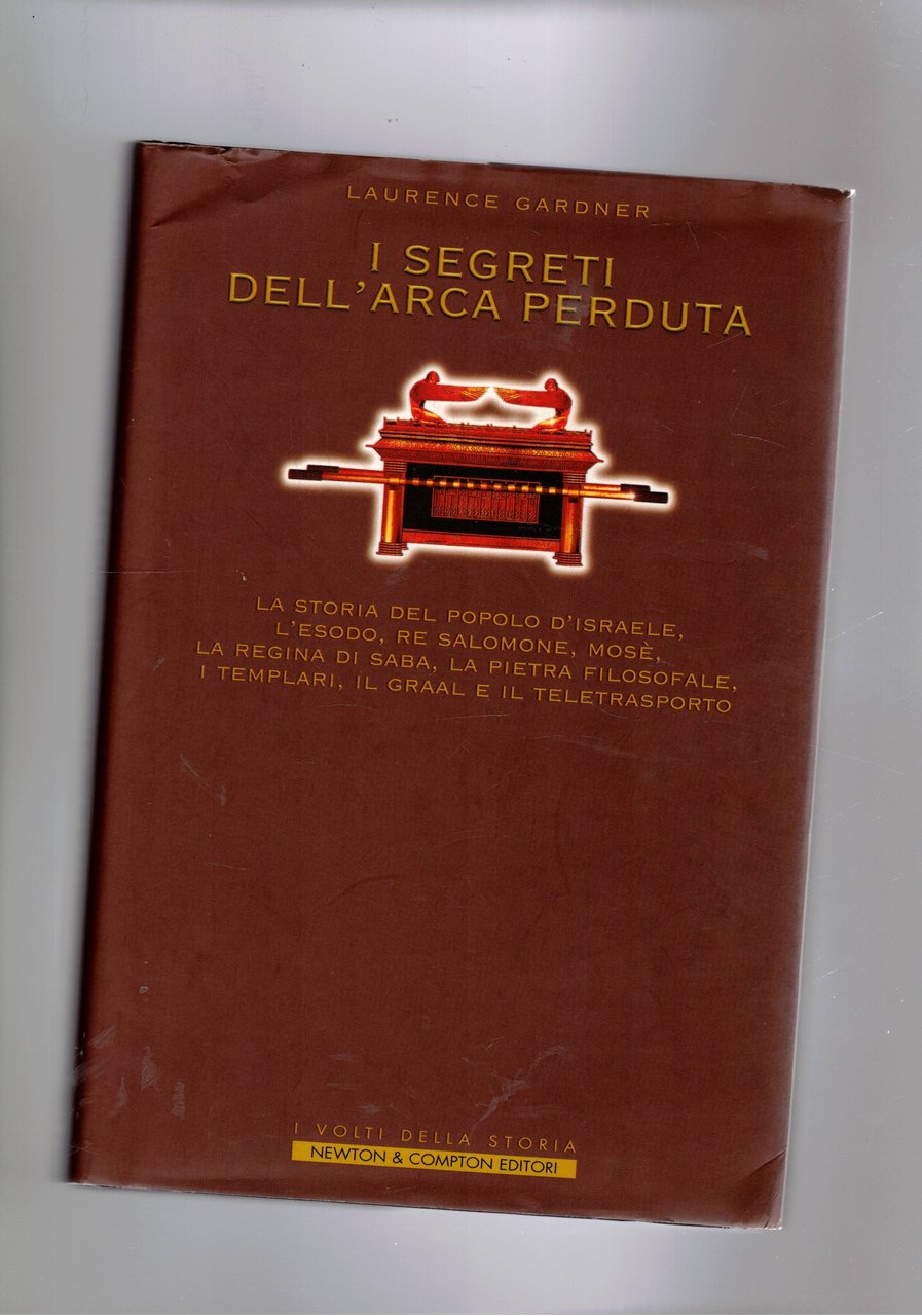 I segreti dell'arca perduta. La storia del popolo d'Isralele, l'esodo, …