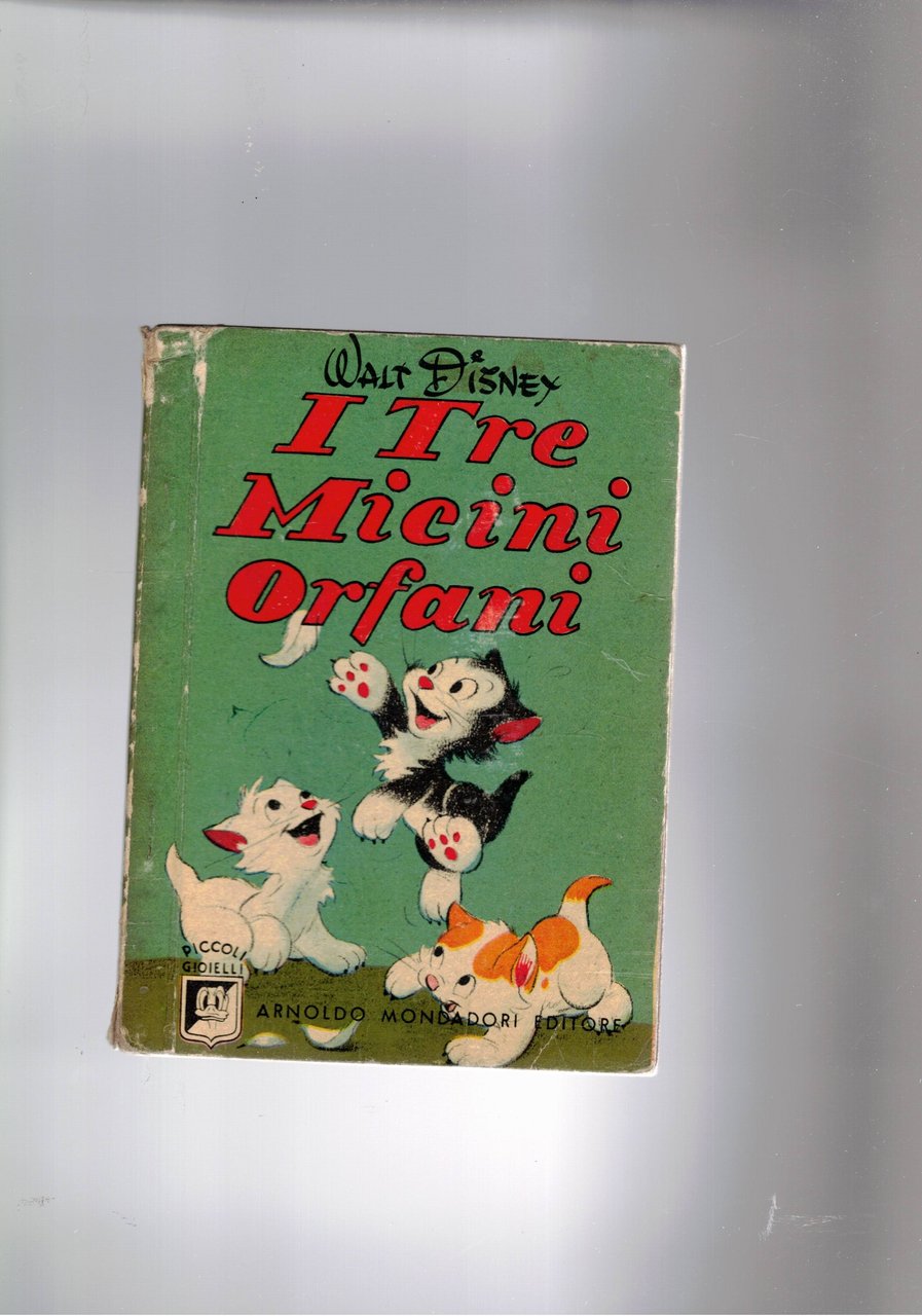 I tre micini orfani.