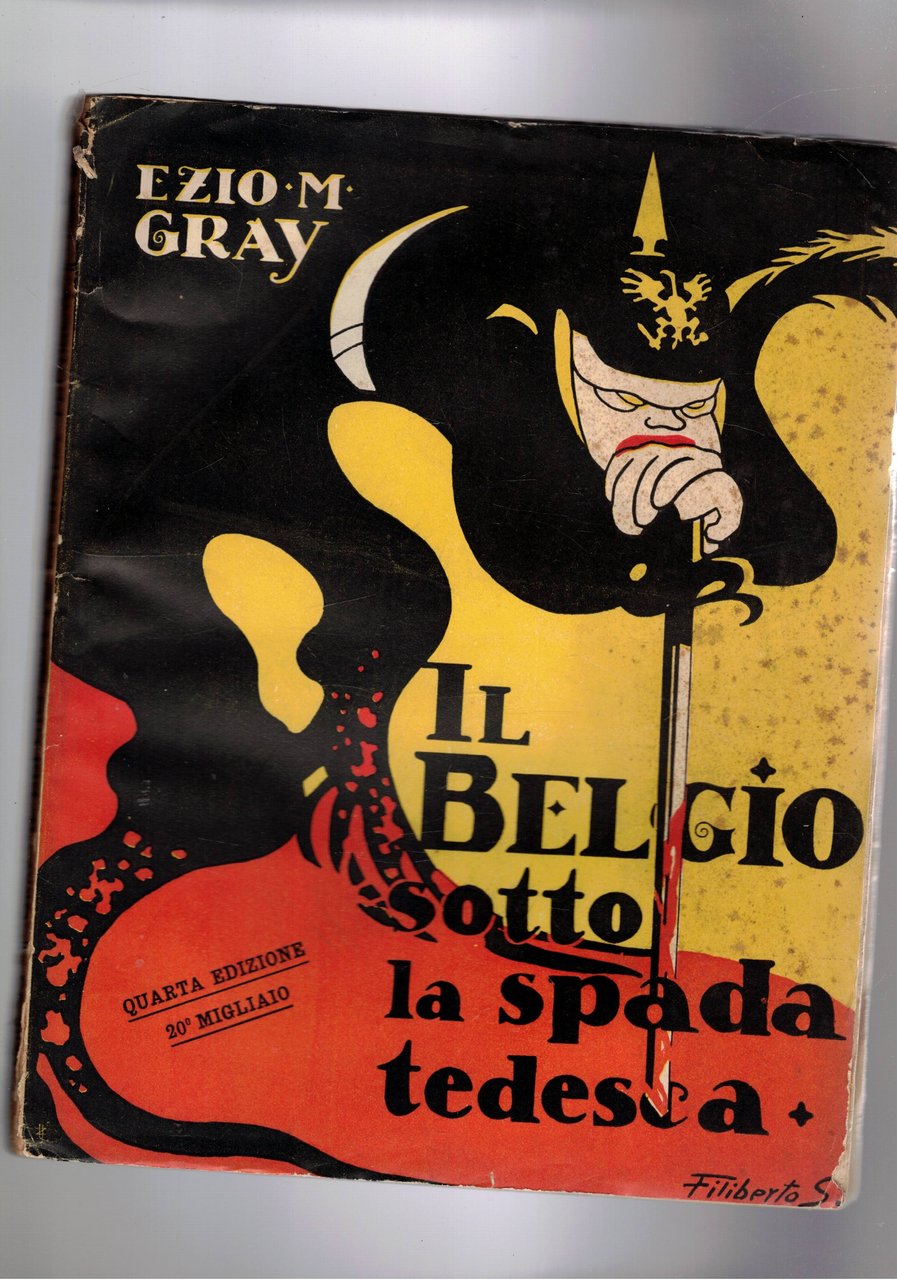 Il Belgio sotto la spada tedesca. L'Europa in fiamme - …