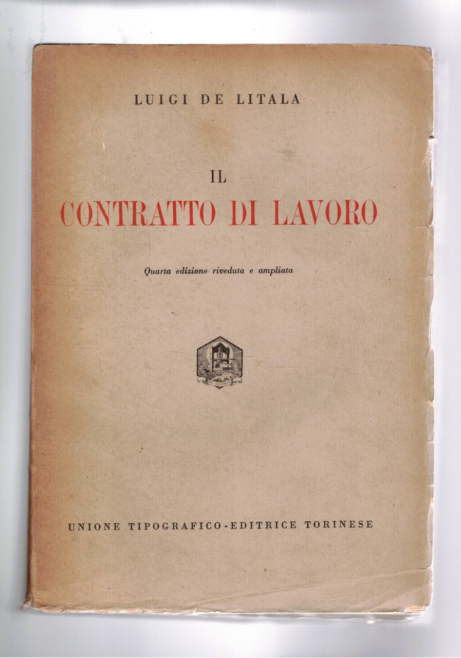 Il contratto di lavoro. 4a ediz. rivedua e ampliata.
