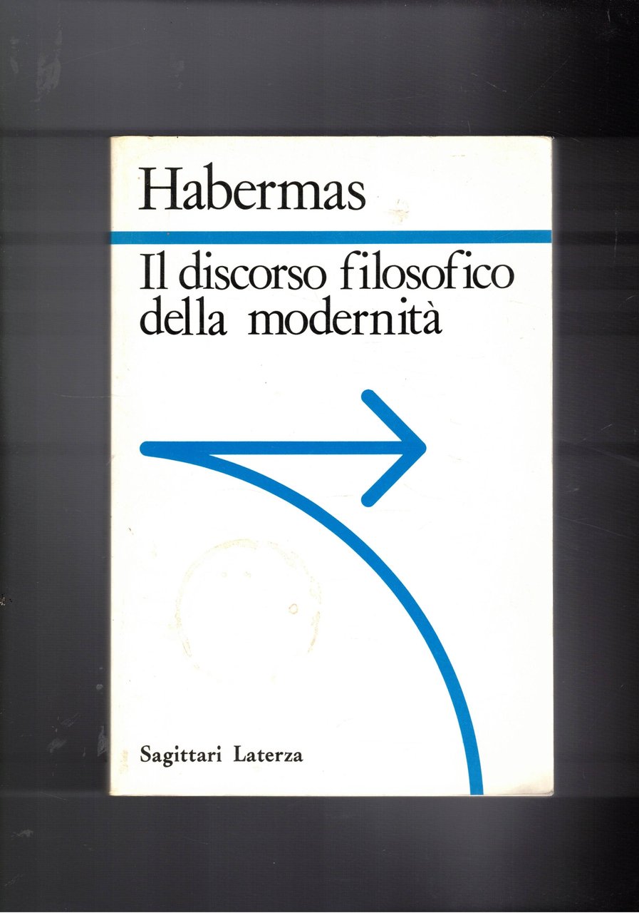 Il discorso filosofico della modernità. Dodici lezioni.