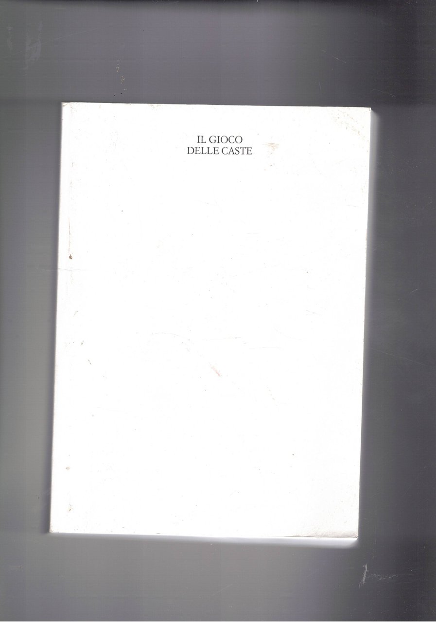 Il gioco delle caste. Romanzo. Sfida per quattro, la posta … | Immagine principale
