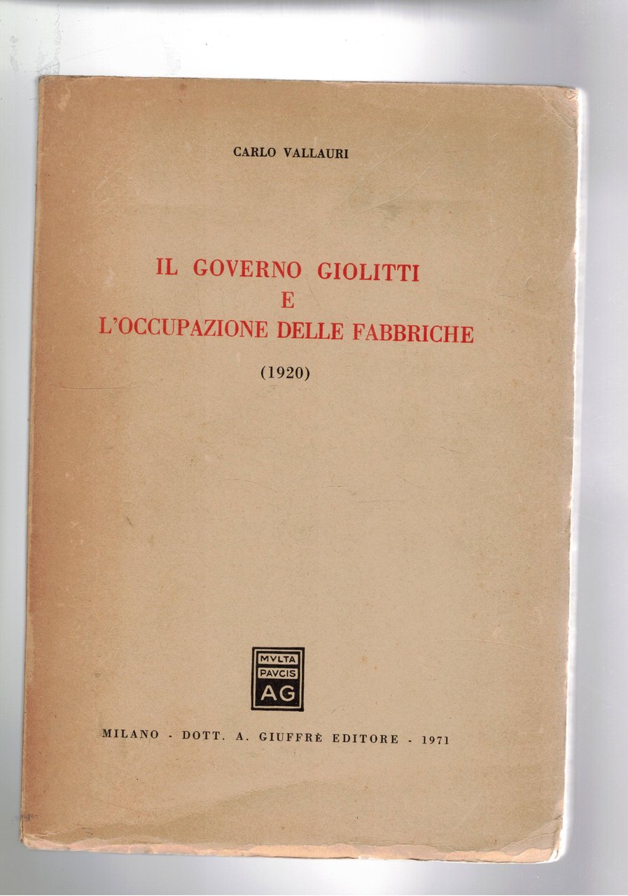 Il governo Giolitti e l'occupazione delle fabbriche (1920).