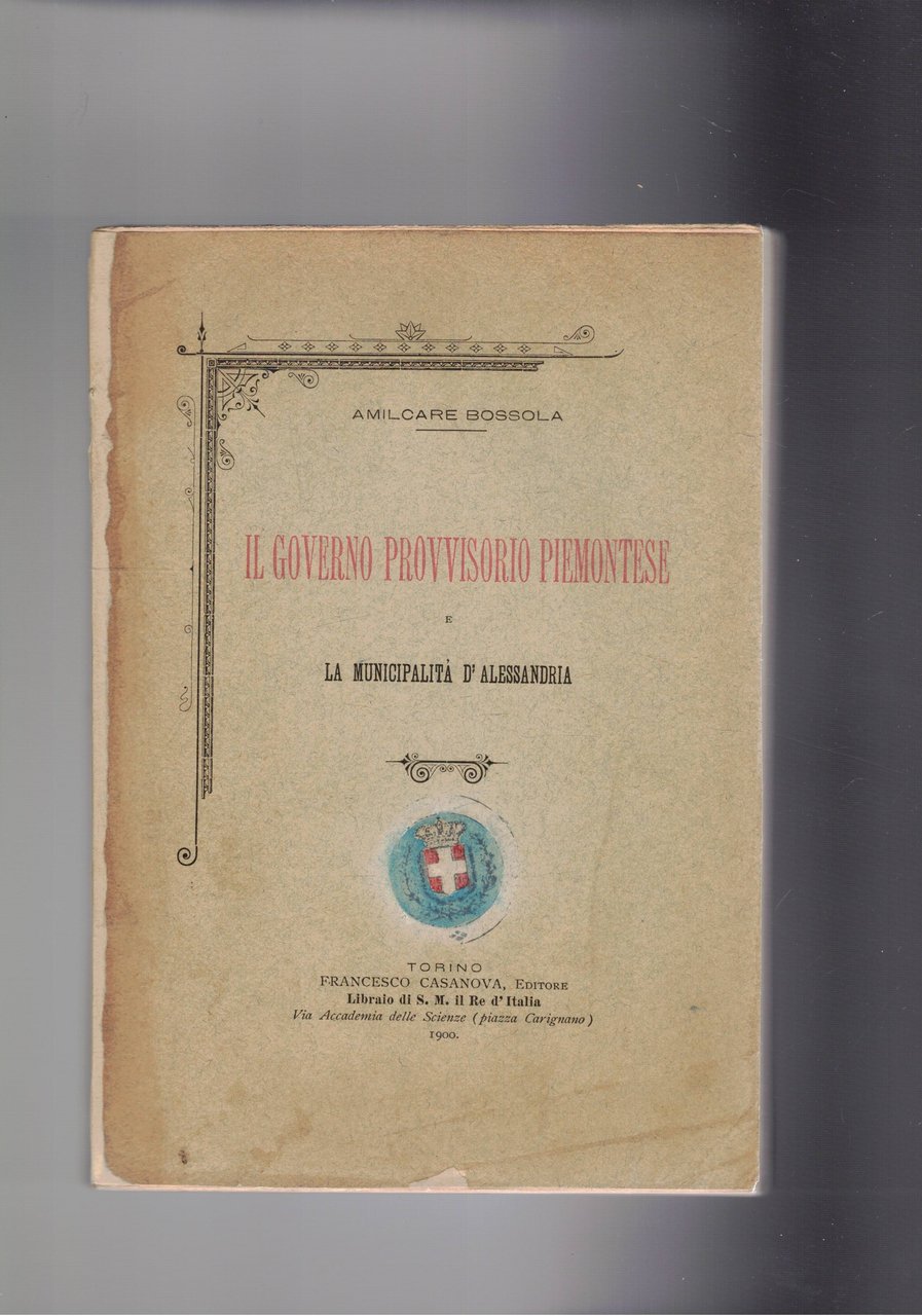Il Governo provvisorio piemontese e la Municipalità d'Alessandria.