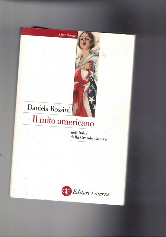 Il mito americano nell'Italia della Grande Guerra.