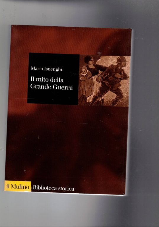 Il mito della Grande Guerra.