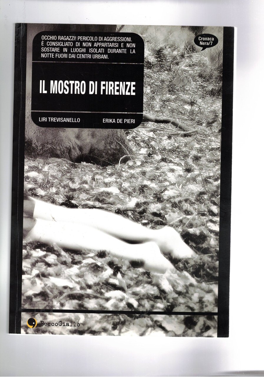 Il mostro di Firenze. Cronaca a fumentti.