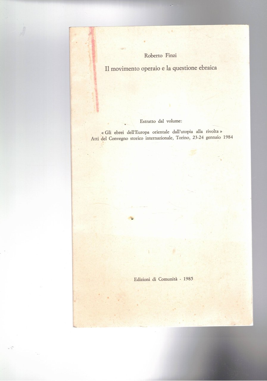 Il movimento operaio e la questione ebraica. Estratto dal volume …