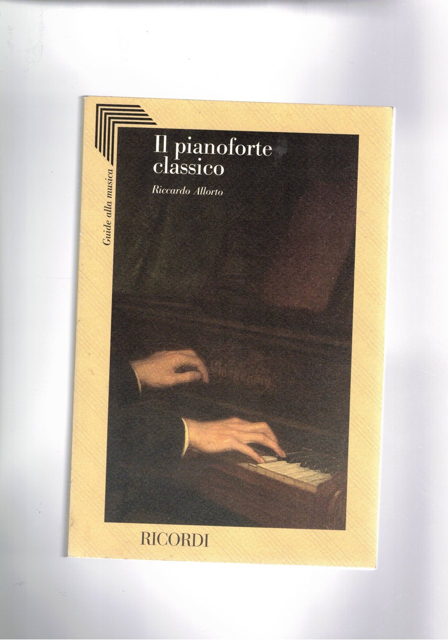 Il pianoforte classico. Sonate e concerti.