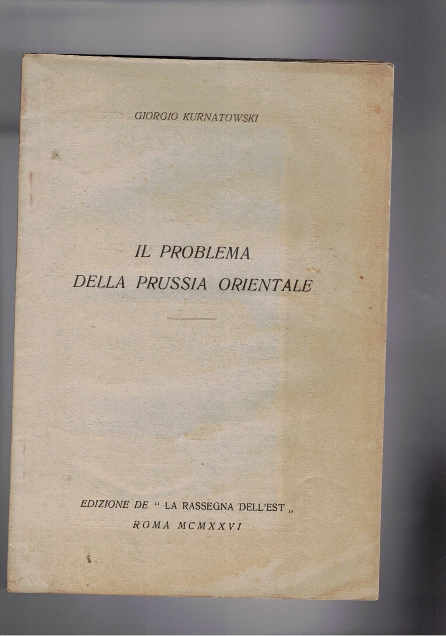 Il problema della Prussia orientale.