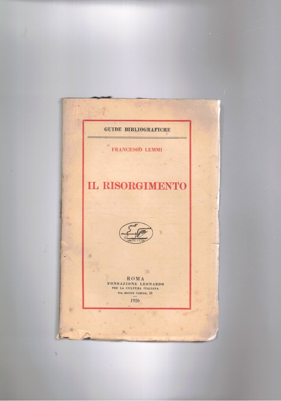 Il risorgimento. Coll. Guide bibliografiche.