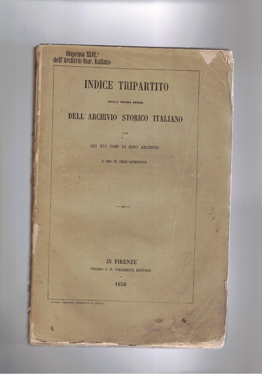 Indice tripartito della prima serie dell'Archivio Storico Italiano ciuè del …