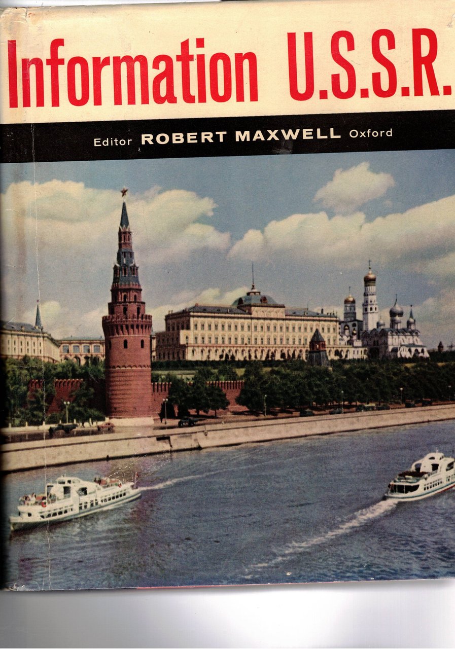 Information U.S.S.R. an authoritative encyclopaedia about the union of soviet …